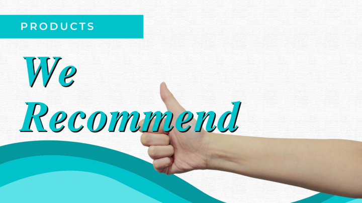 Products We Recommend